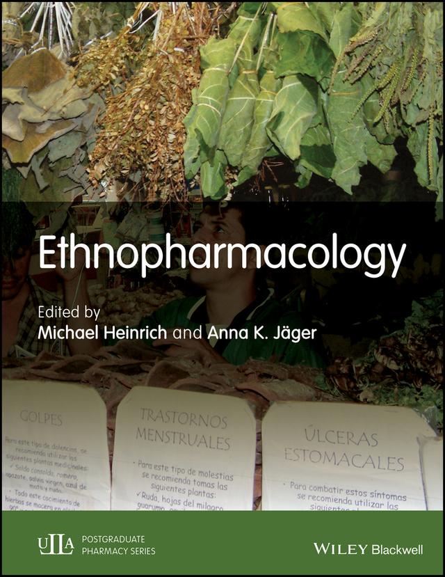 Ethnopharmacology by Anna K. Jäger, Michael Heinrich