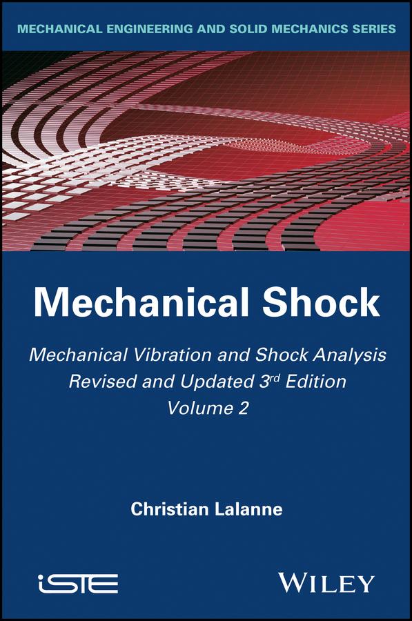 Mechanical Vibration and Shock Analysis, Mechanical Shock