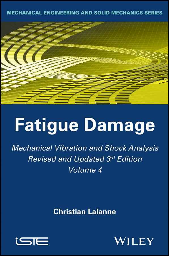 Mechanical Vibration and Shock Analysis, Fatigue Damage