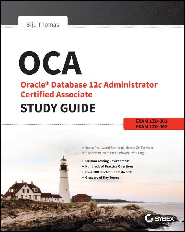 OCA: Oracle Database 12c Administrator Certified Associate Study Guide by Biju Thomas