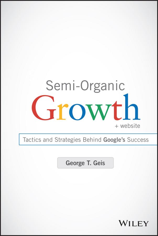 Semi-Organic Growth by George T. Geis