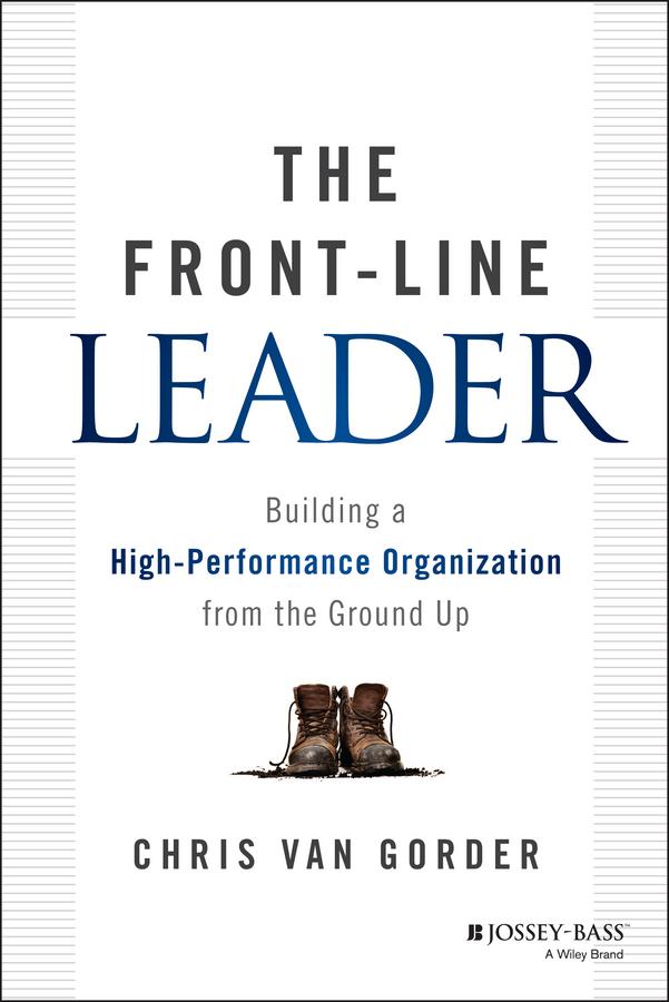 The Front-Line Leader by Chris Van Gorder