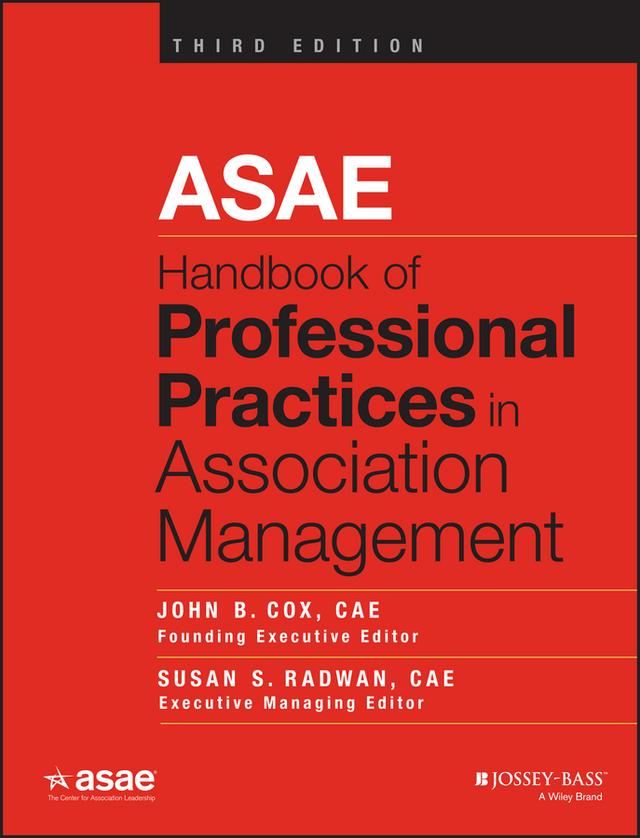 ASAE Handbook of Professional Practices in Association Management by John B. Cox, Susan S. Radwan