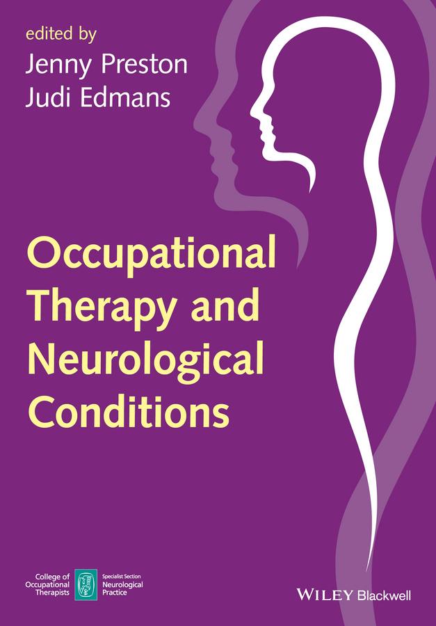 Occupational Therapy and Neurological Conditions by Jenny Preston, Judi Edmans