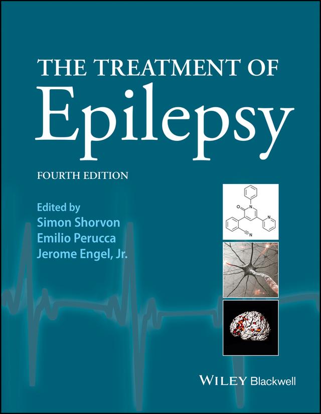 The Treatment of Epilepsy by Emilio Perucca, Jerome Engel, Jr., Simon Shorvon