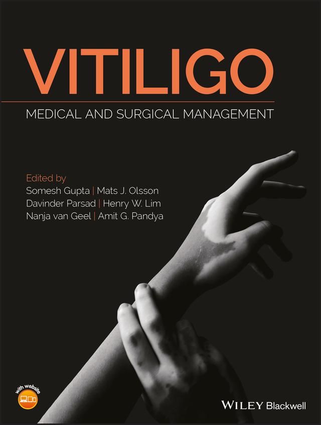 Vitiligo by Amit G. Pandya, Dr. Davinder Parsad, Dr. Mats J. Olsson, Henry W. Lim, Nanja van Geel, Somesh Gupta