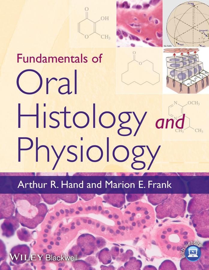 Fundamentals of Oral Histology and Physiology