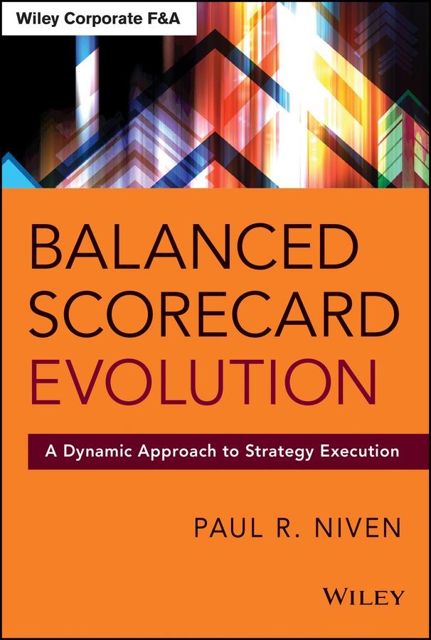 Balanced Scorecard Evolution by Paul R. Niven