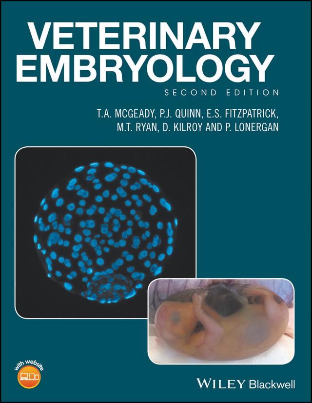 Veterinary Embryology by D. Kilroy, E. S. Fitzpatrick, M. T. Ryan, P. J. Quinn, P. Lonergan, T. A. McGeady