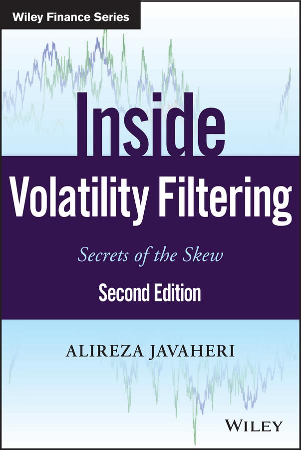 Inside Volatility Filtering by Alireza Javaheri