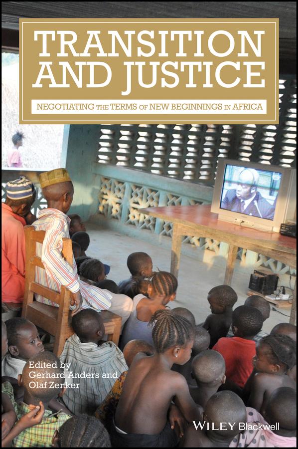 Transition and Justice by Gerhard Anders, Olaf Zenker
