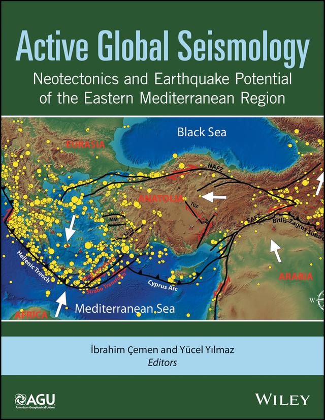 Active Global Seismology by Ibrahim Çemen, Yucel Yilmaz