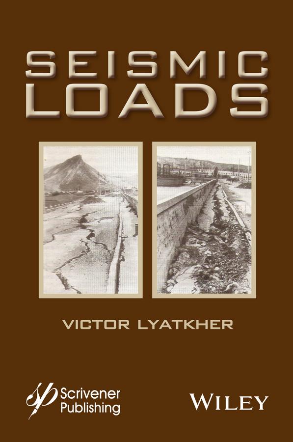 Seismic Loads by Victor M. Lyatkher