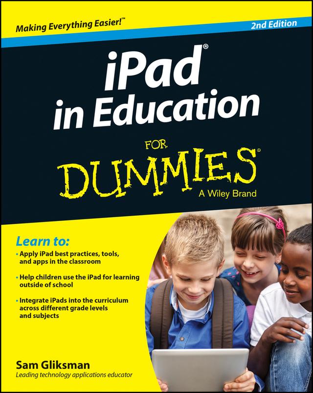 iPad in Education For Dummies by Sam Gliksman