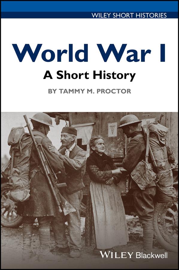 World War I by Tammy M. Proctor