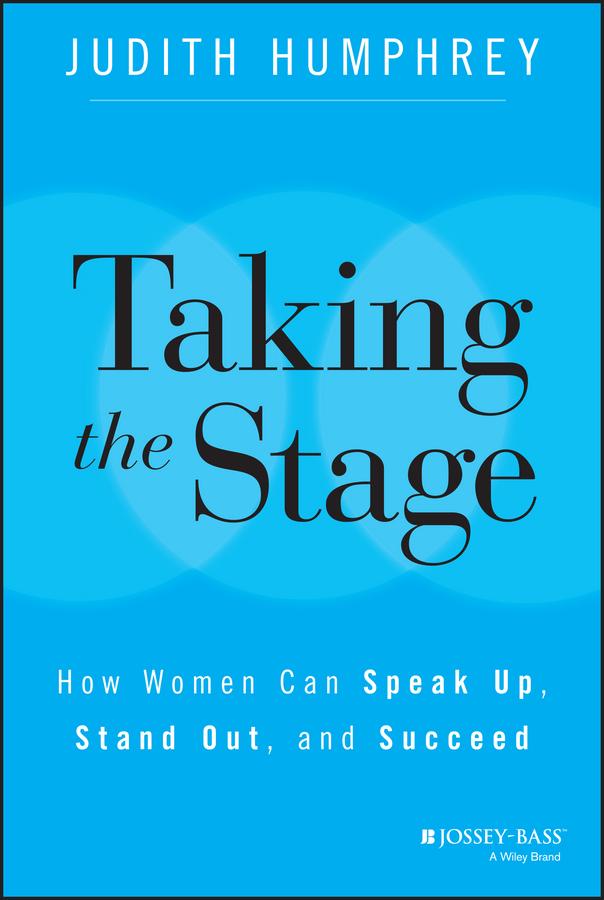 Taking the Stage by Judith Humphrey