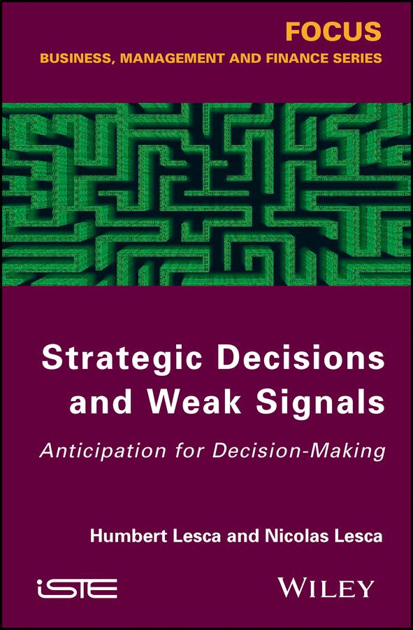 Strategic Decisions and Weak Signals by Humbert Lesca, Nicolas Lesca