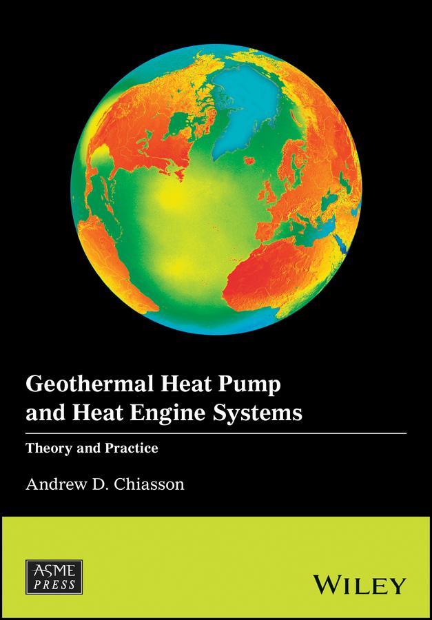 Geothermal Heat Pump and Heat Engine Systems