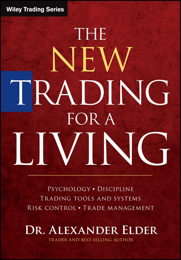 The New Trading for a Living by Alexander Elder