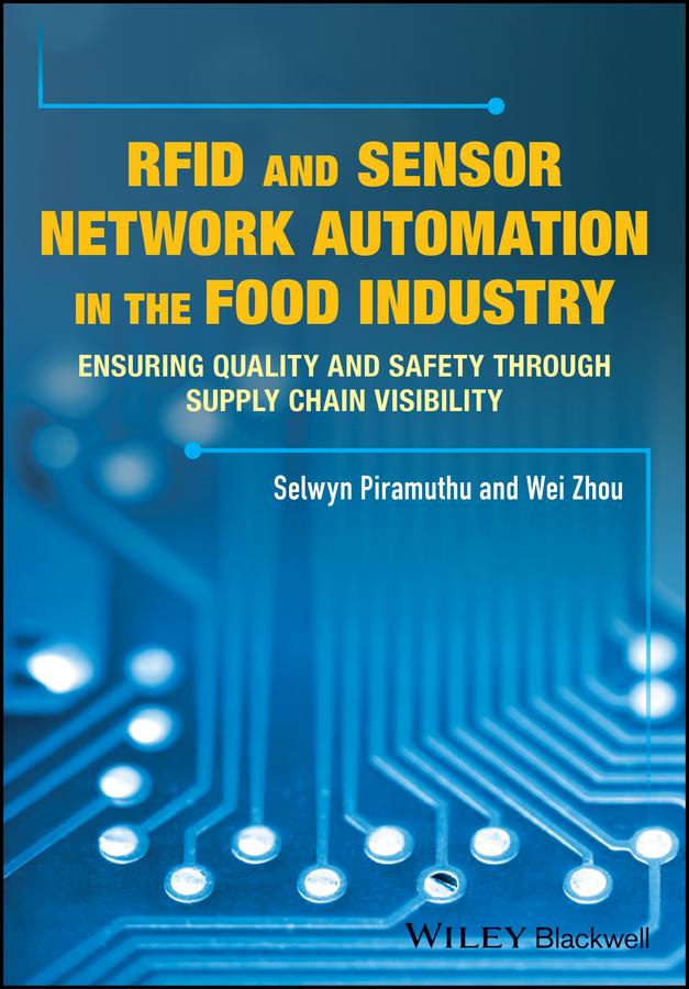 RFID and Sensor Network Automation in the Food Industry