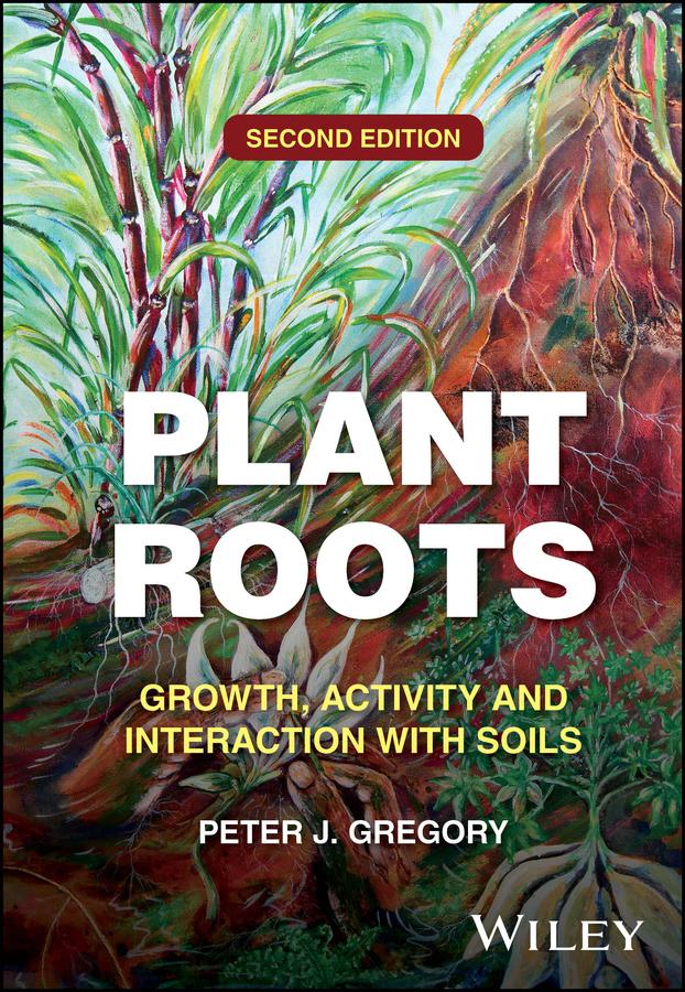 Plant Roots by Peter J. Gregory