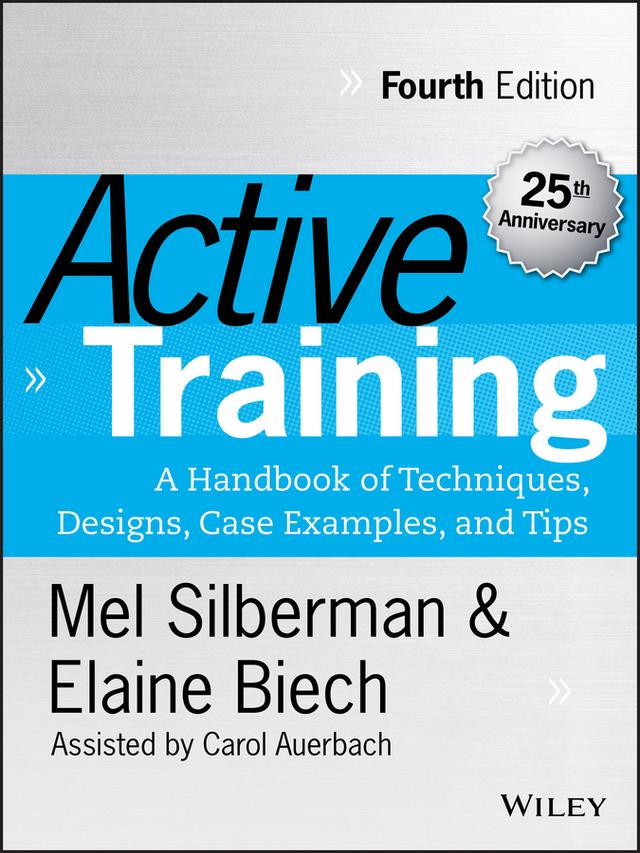Active Training by Carol Auerbach, Elaine Biech, Melvin L. Silberman