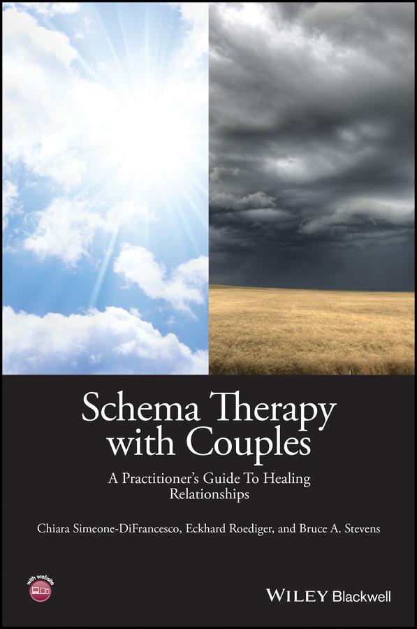 Schema Therapy with Couples by Bruce A. Stevens, Chiara Simeone-DiFrancesco, Eckhard Roediger
