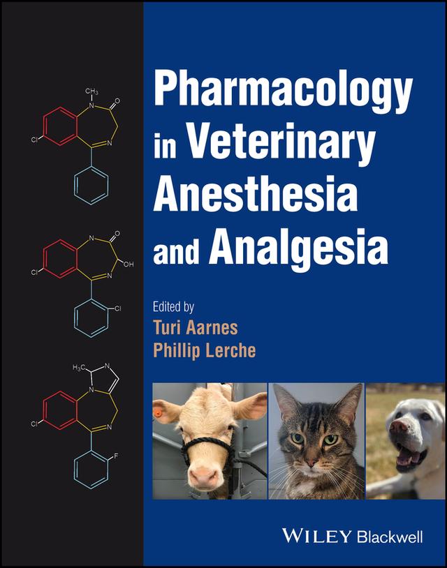 Pharmacology in Veterinary Anesthesia and Analgesia by Phillip Lerche, Turi Aarnes