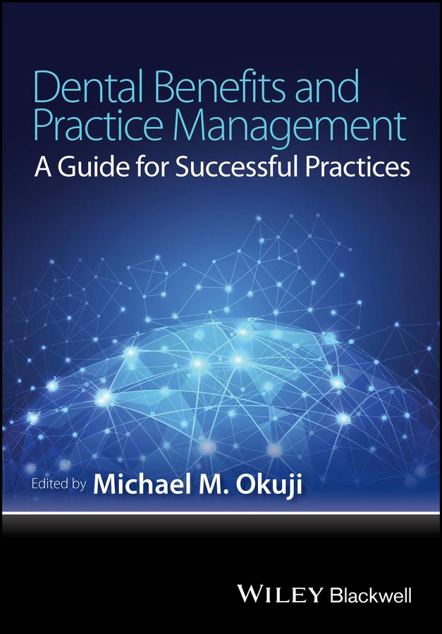 Dental Benefits and Practice Management