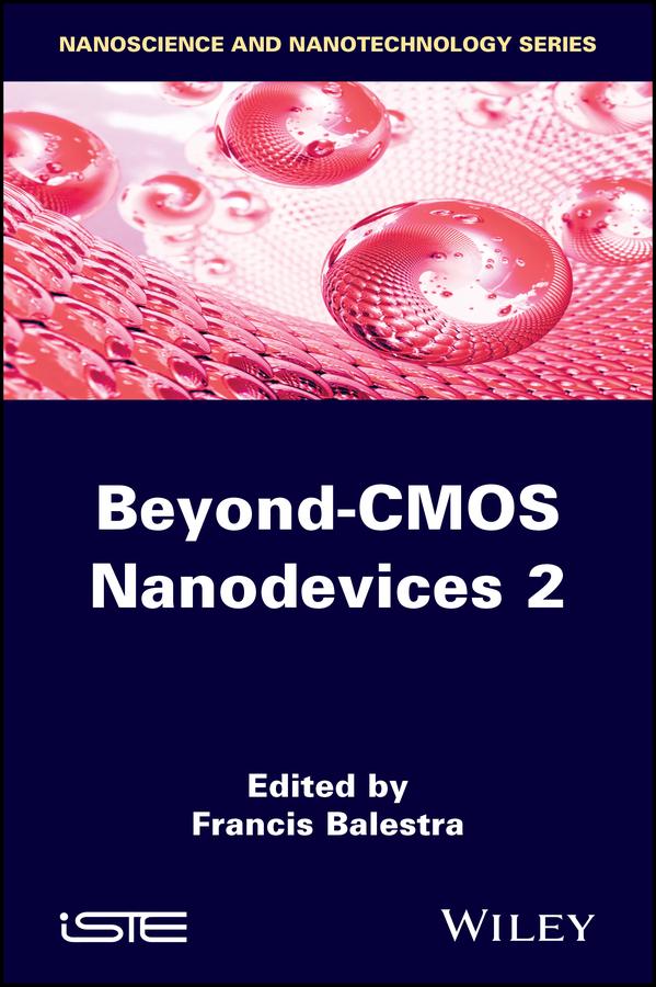 Beyond-CMOS Nanodevices 2 by Francis Balestra