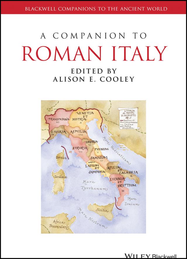 A Companion to Roman Italy by Alison E. Cooley