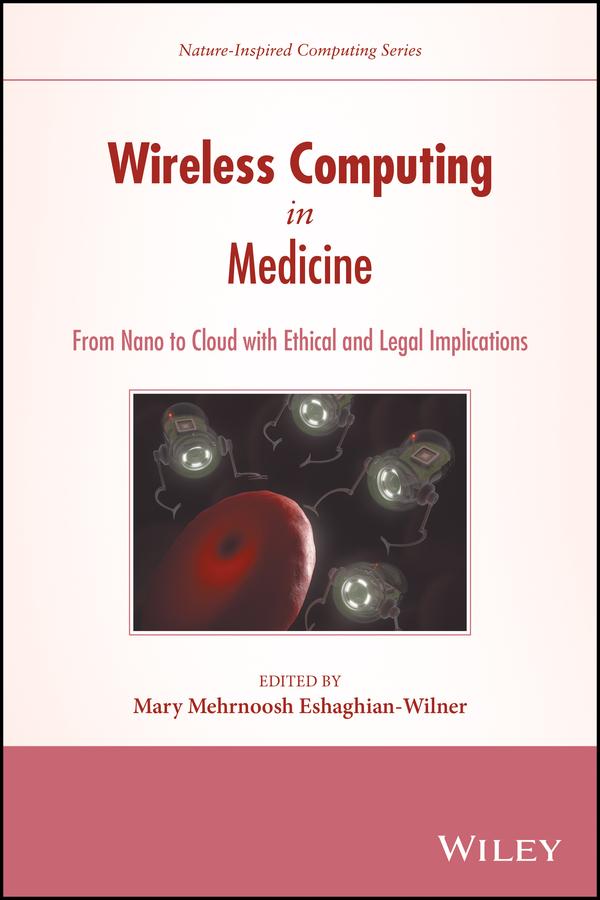 Wireless Computing in Medicine by Mary Mehrnoosh Eshaghian-Wilner
