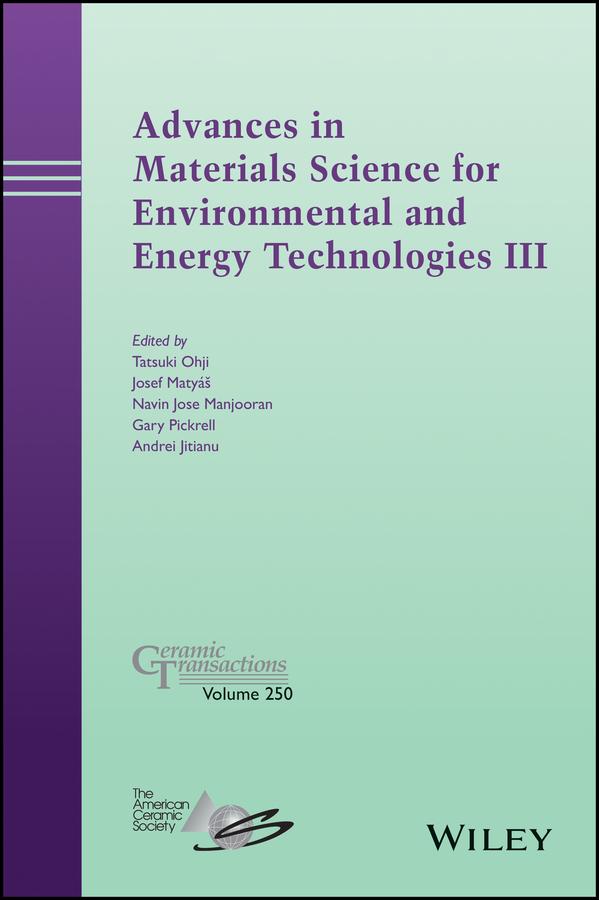 Advances in Materials Science for Environmental and Energy Technologies III