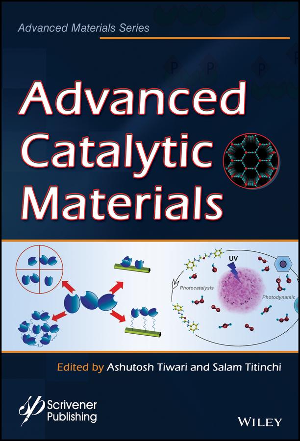 Advanced Catalytic Materials by Ashutosh Tiwari, Salam Titinchi