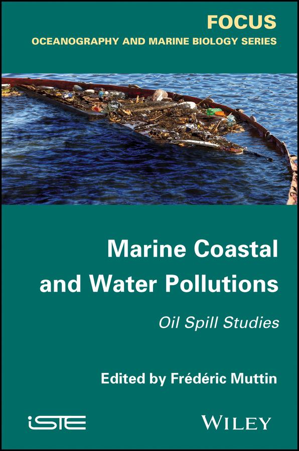 Marine Coastal and Water Pollutions by Frédéric Muttin