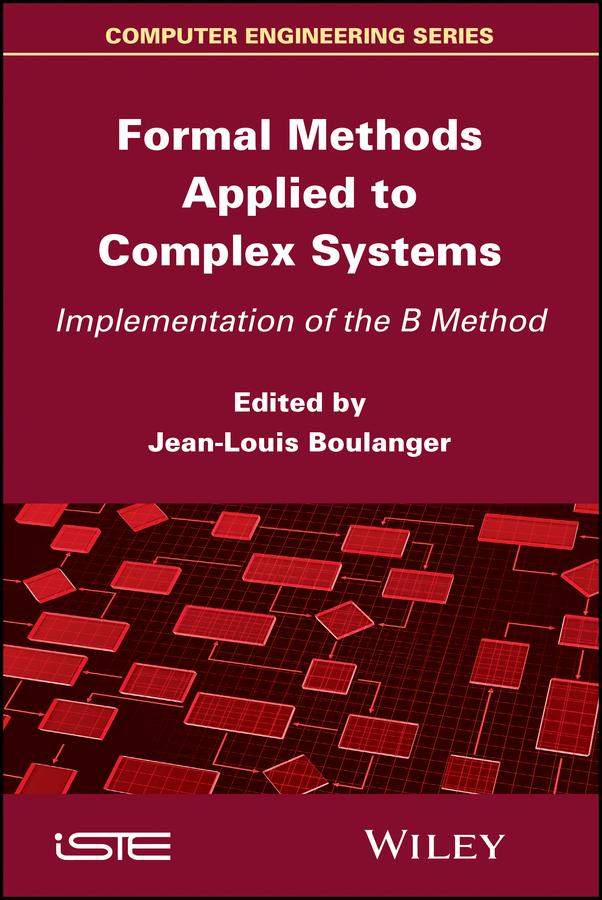 Formal Methods Applied to Complex Systems by Jean-Louis Boulanger