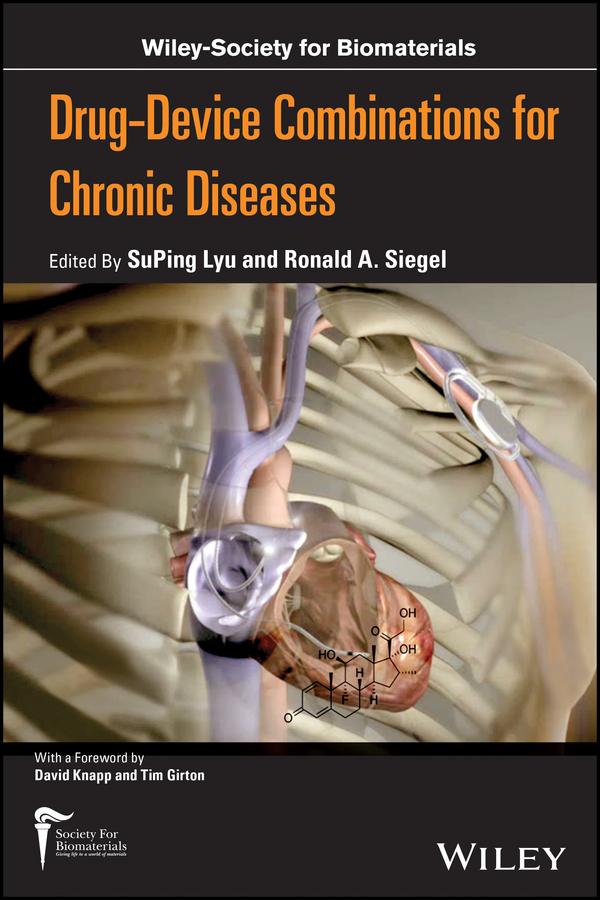 Drug-device Combinations for Chronic Diseases by Ronald Siegel, SuPing Lyu
