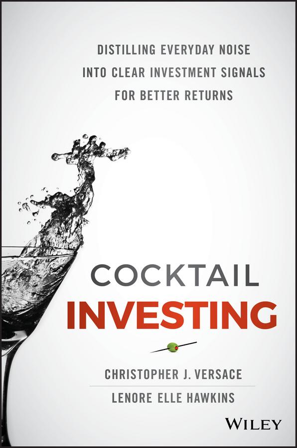 Cocktail Investing by Christopher J. Versace, Lenore Elle Hawkins