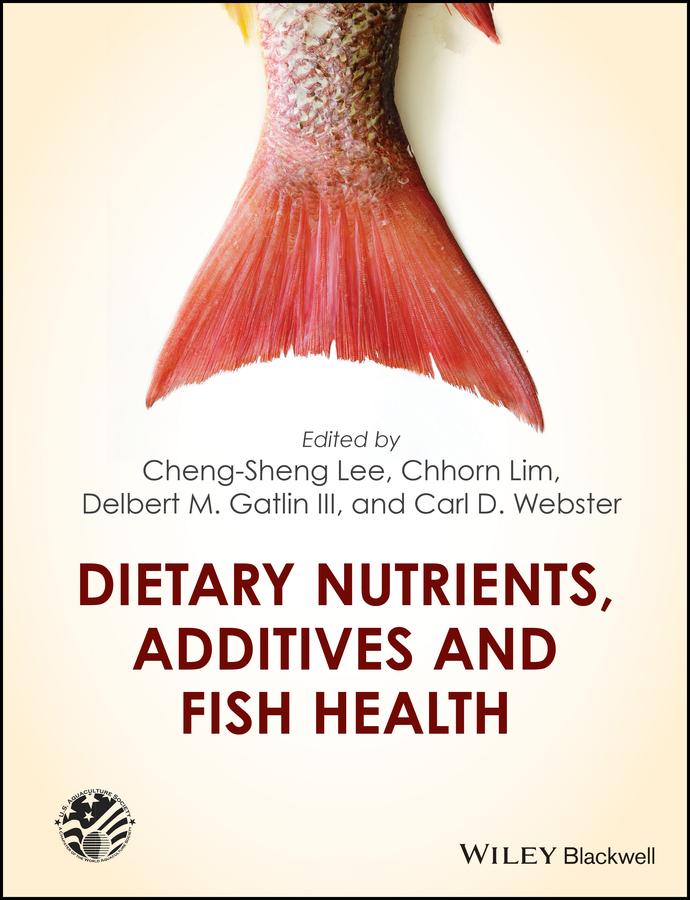 Dietary Nutrients, Additives and Fish Health
