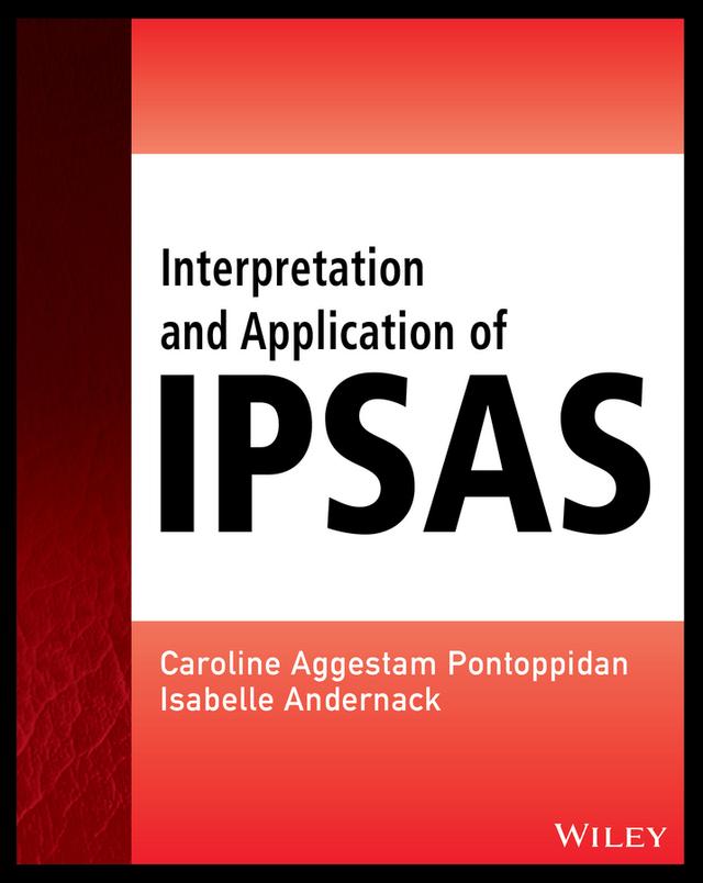 Interpretation and Application of IPSAS by Caroline Aggestam-Pontoppidan, Isabelle Andernack