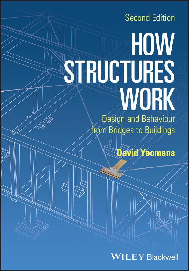 How Structures Work by David Yeomans