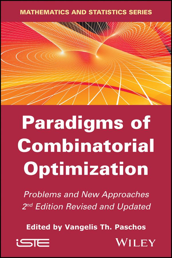 Paradigms of Combinatorial Optimization by Vangelis Th. Paschos