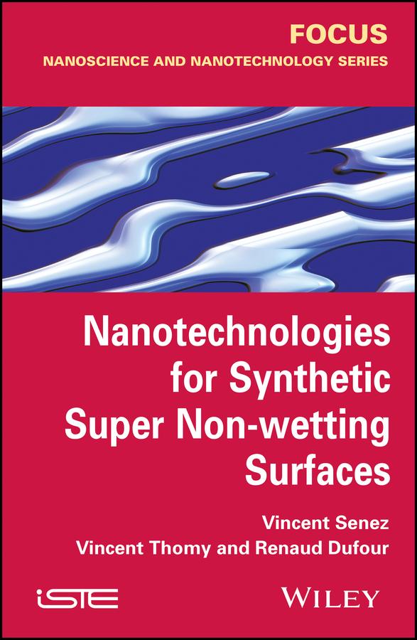 Nanotechnologies for Synthetic Super Non-wetting Surfaces
