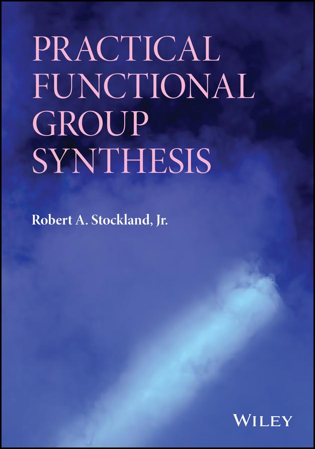 Practical Functional Group Synthesis