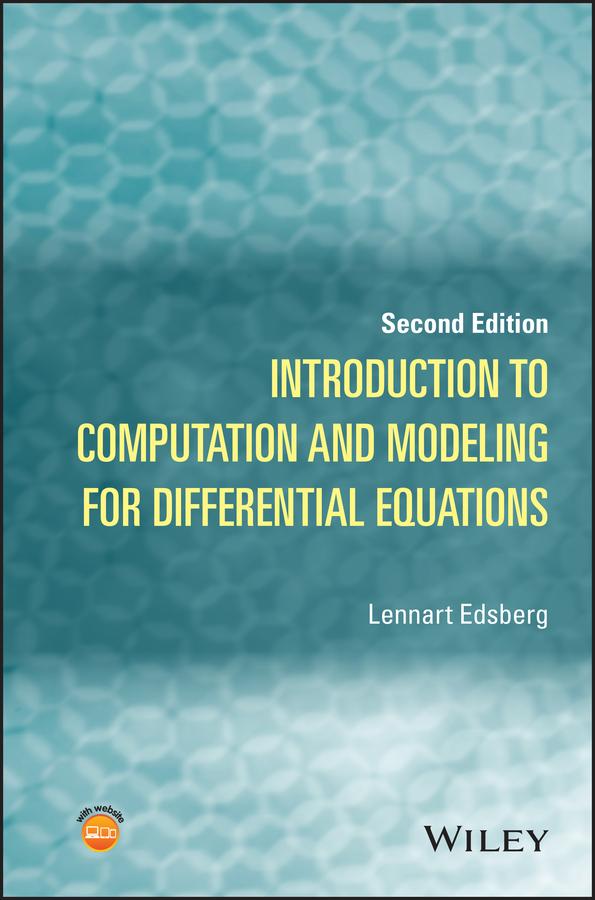 Introduction to Computation and Modeling for Differential Equations by Lennart Edsberg