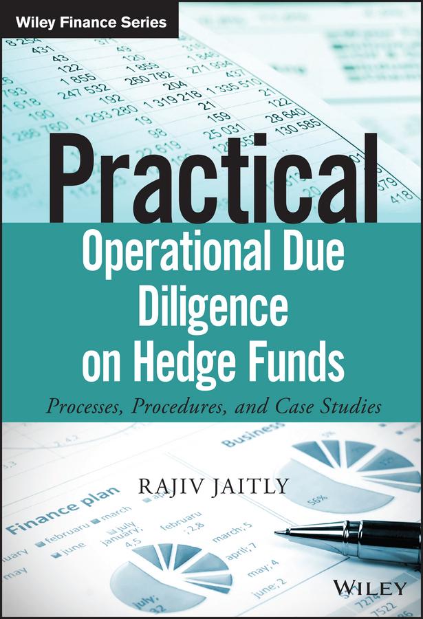 Practical Operational Due Diligence on Hedge Funds by Rajiv Jaitly