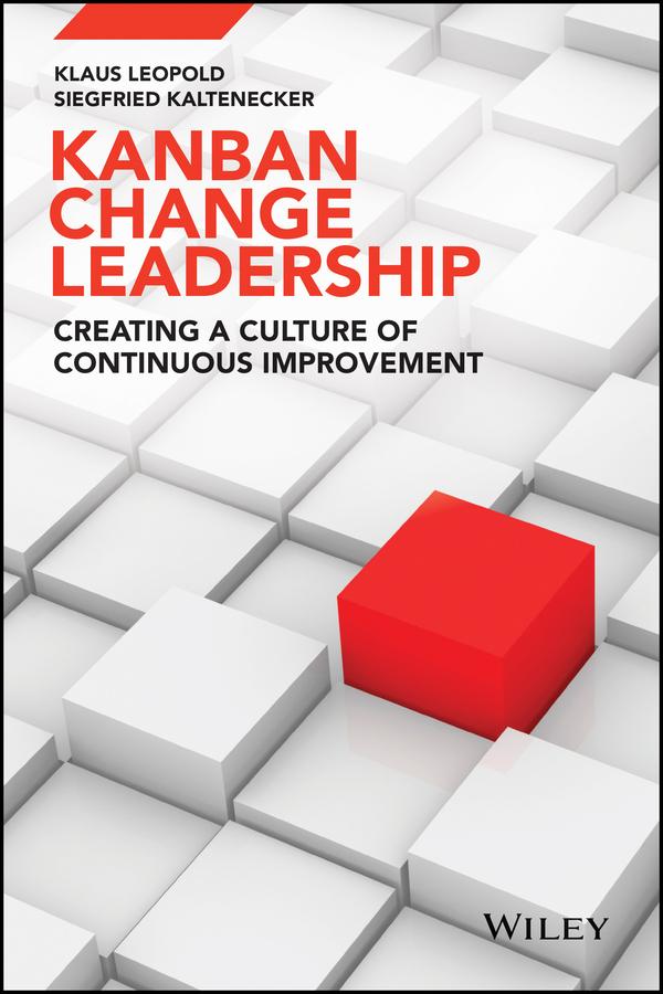 Kanban Change Leadership by Klaus Leopold, Siegfried Kaltenecker