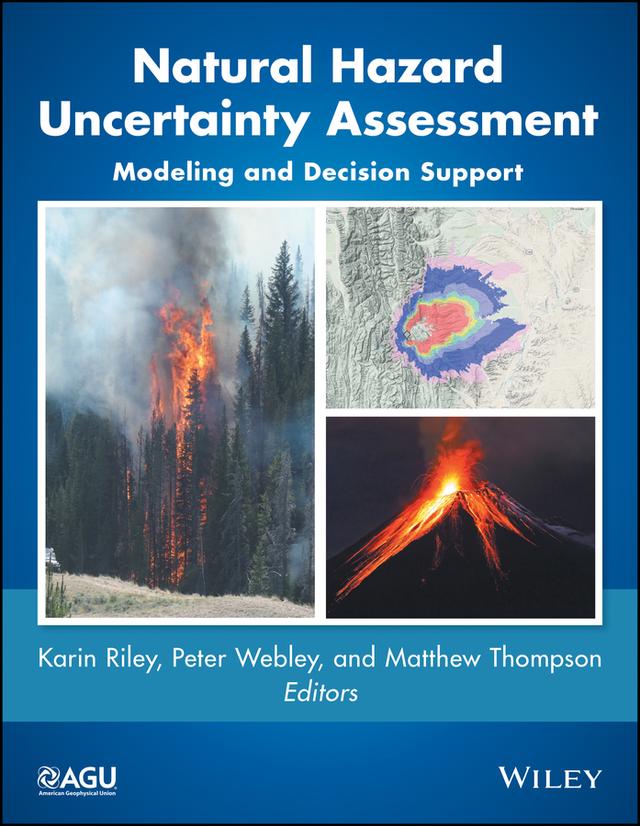 Natural Hazard Uncertainty Assessment by Karin Riley, Matthew Thompson, Peter Webley