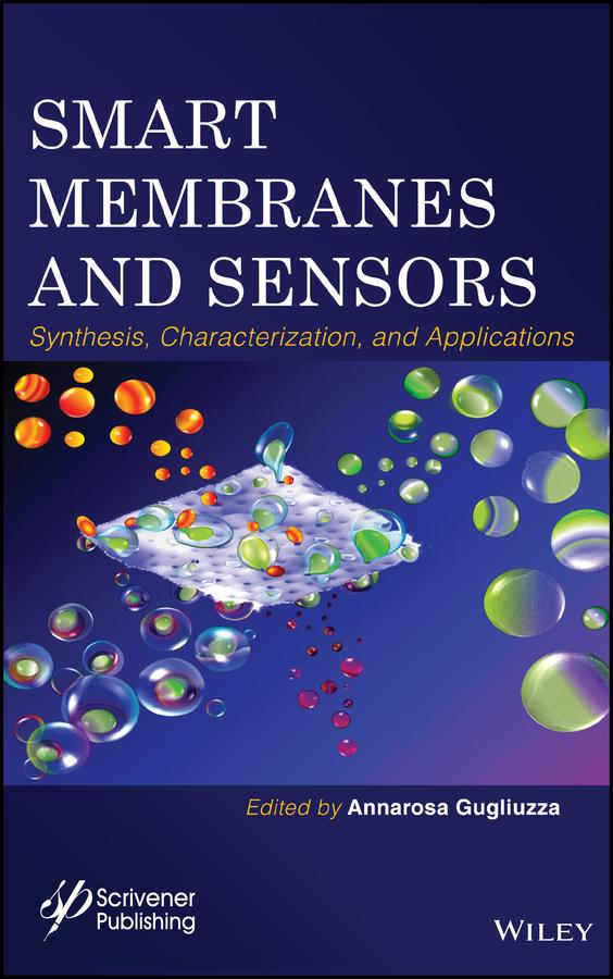 Smart Membranes and Sensors by Annarosa Gugliuzza