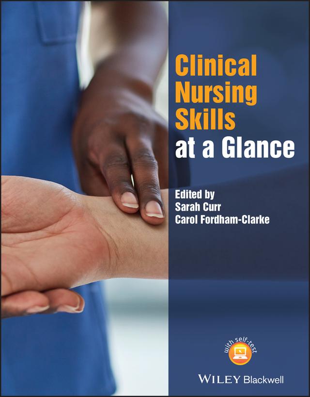 Clinical Nursing Skills at a Glance by Carol Fordham-Clarke, Sarah Curr